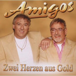the album cover for Amigos - Zwei Herzen Aus Gold
