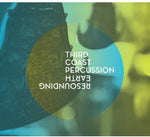 the album cover for Third Coast Percussion - Resounding Earth
