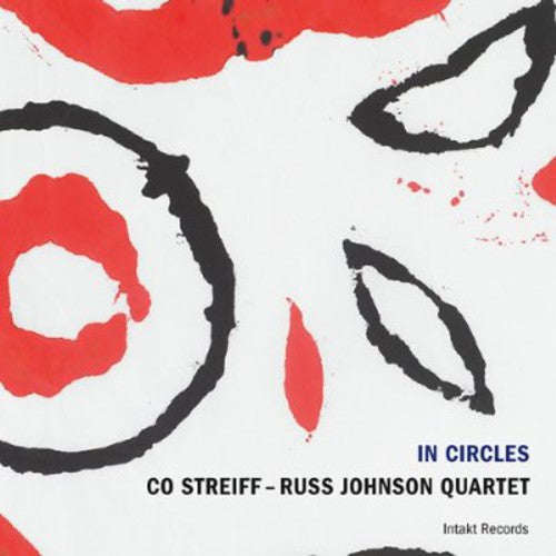 the album cover for Co Streiff - Russ Johnson Quartet - In Circles