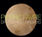 the album cover for Pierre Favre - Drums & Dreams
