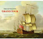 Trio Settecento - Grand Tour (CD)