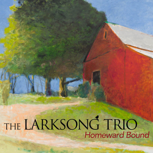 the album cover for Larksong Trio - Homeward Bound