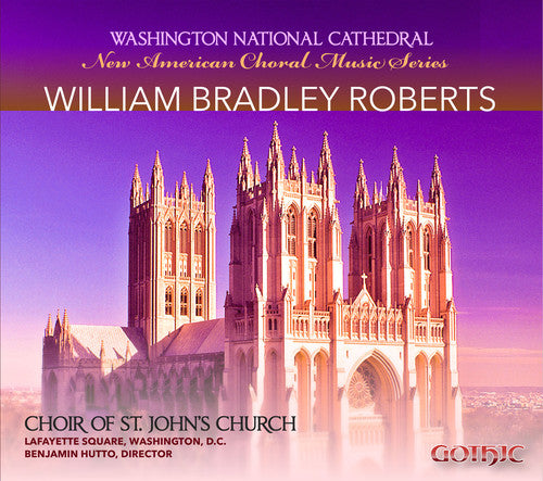 Coro de la Iglesia de San Juan - Serie de Nueva Música Coral Estadounidense: William Bradley (CD)