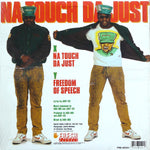 Just-Ice : Na Touch Da Just / Freedom Of Speech '88 (12")