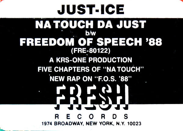 Just-Ice : Na Touch Da Just / Freedom Of Speech '88 (12")