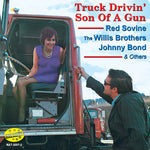 the album cover for Truck Drivin Son Of A Gun - Truck Drivin' Son Of A Gun