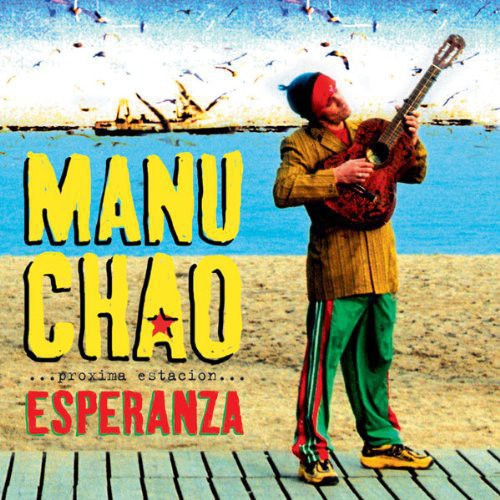 Manu Chao - Próxima Estación: Esperanza (Vinilo)