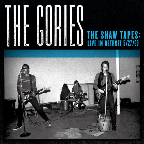 The Gories - Shaw Tapes: En vivo en Detroit 27/5/88 (CD)