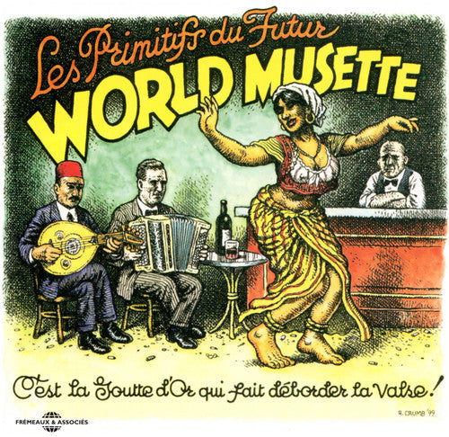 the album cover for LES PRIMITIFS DU FUTUR - World Musette
