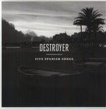 Destroyer - Five Spanish Songs (Vinyl)