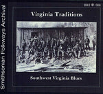 the album cover for Virginia Traditions - Southwest Virginia Blues / Various