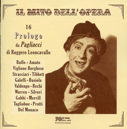the album cover for Leoncavallo / Ruffo / Amato / Borghese / Tibbett - 16 Prologo Da Pagliacci Di Leoncavallo