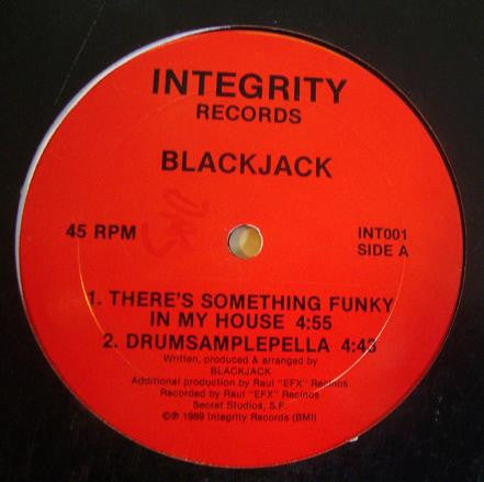 Blackjack (11) : There's Something Funky In My House / Aciddydaciddy (12")
