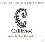 the album cover for Destouches / Doustrac / Auvity / Fernandes - Callirhoe