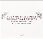 the album cover for Frescobaldi / Bonizzoni - Toccatas & Partitas