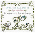 the album cover for Claudio Cavina - Concerto Delle Dame: Madrigali Per Cantare Sonare