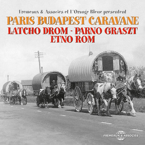 the album cover for Drom/Graszt/Rom - Paris Budapest Caravane