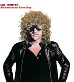 Ian Hunter - All American Alien Boy (CD)