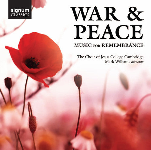 the album cover for Parry / Choir Of Jesus College Cambridge - War & Peace: Music for Remembrance