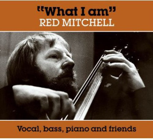 the album cover for Red Mitchell - What I Am