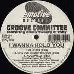 Groove Committee Featuring Glenn 'Sweety G' Toby* : I Wanna Hold You (12")