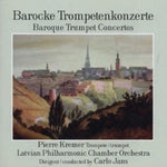 the album cover for Latvian Philharmonic Chamber Orchestra - Baroque Trumpet Ctos