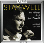 the album cover for Urs Affolter - Stay Well: 17 Songs By Kurt Weill