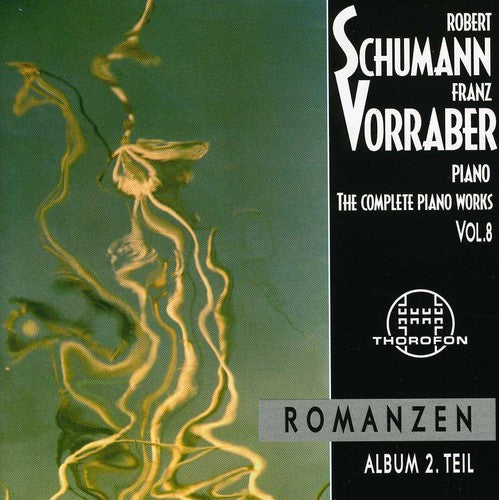 the album cover for Franz Vorraber - Complete Piano Works 8