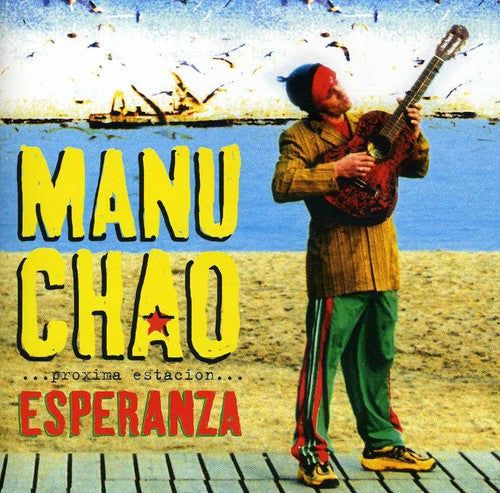 Manu Chao - Próxima Estación: Esperanza (CD)