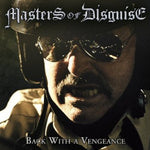 the album cover for Masters Of Disguise - Back with a Vengeance