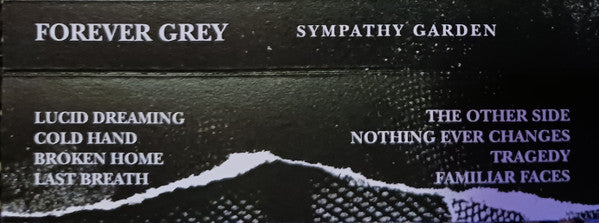 Forever Grey : Sympathy Garden (Cass, Album)