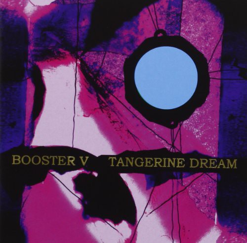 Tangerine Dream - Booster V (CD)