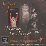 Frederick Fennell - Marches I've Missed (CD)
