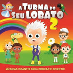 the album cover for A Turma do Seu Lobato - Turma Do Seu Lobato 2 / Various