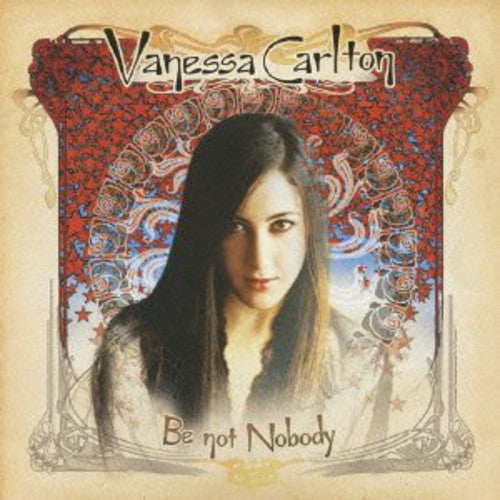 the album cover for Vanessa Carlton - Be Not Nobody