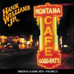 Hank Williams Jr. - Montana Cafe (21 éxitos clásicos originales) (CD)
