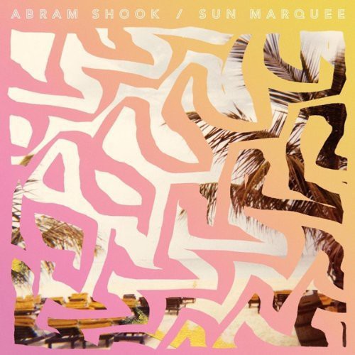 the album cover for Abram Shook - Sun Marquee