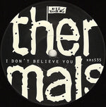 The Thermals : I Don't Believe You (7", Single)