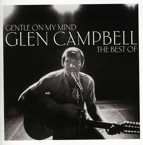 Glen Campbell - Gentle on My Mind: Lo mejor de (CD)