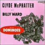 the album cover for Clyde Mcphatter - With Billy Ward & Dominoes
