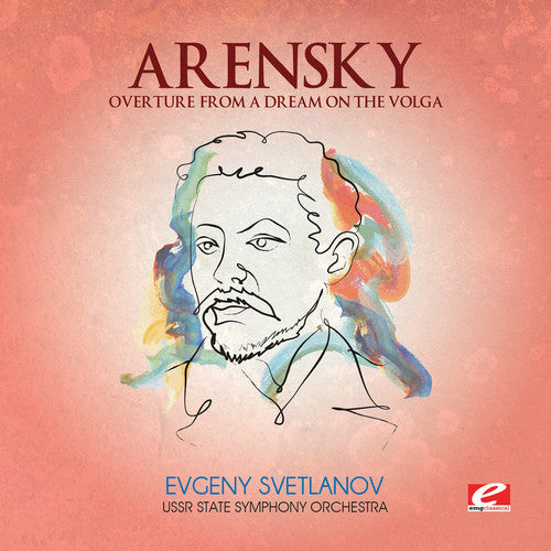 the album cover for Anton Arensky - Overture From A Dream On Volga (Mod)
