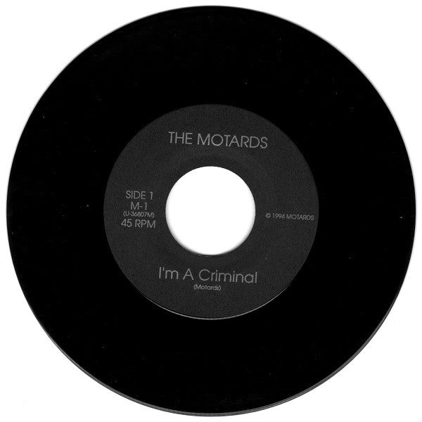 The Motards : I'm A Criminal (7")