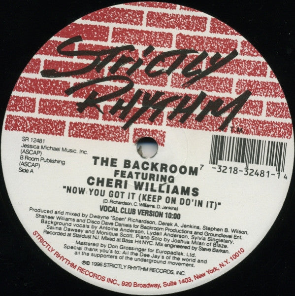 The Backroom* Featuring Cheri Williams : Now You Got It (Keep On Do'in It) (12")
