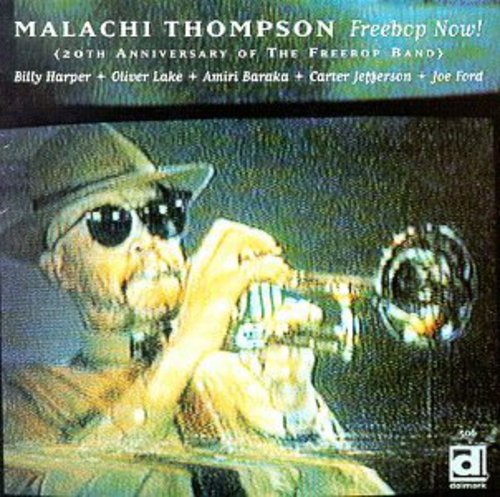 Malachi Thompson - Freebop Now: 20.º aniversario (CD)