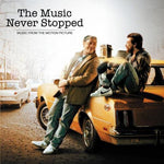 Music Never Stopped: Music Motion Picture - The Music Never Stopped (Music From the Motion Picture) (CD)