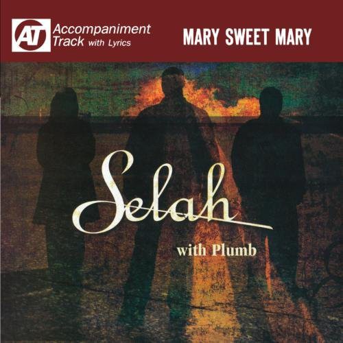 Selah - Mary Sweet Mary (Accompaniment Track) (CD)