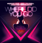 the album cover for Page Morgan /Caldwell,Andy/Mendelsohn,Jonathan - Where Did You Go