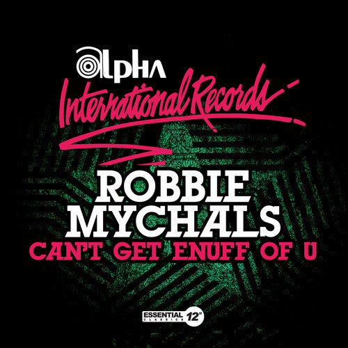 the album cover for Robbie Mychals - Can't Get Enuff Of U (Mod)