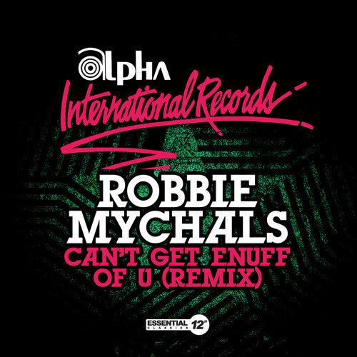 the album cover for Robbie Mychals - Can't Get Enuff Of U (Remix) (Mod)