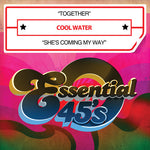 the album cover for Cool Water - Together / She's Coming My Way (Mod)